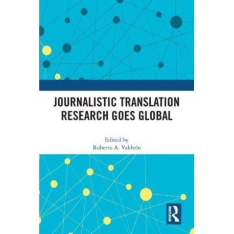 Journalistic Translation Research Goes Global