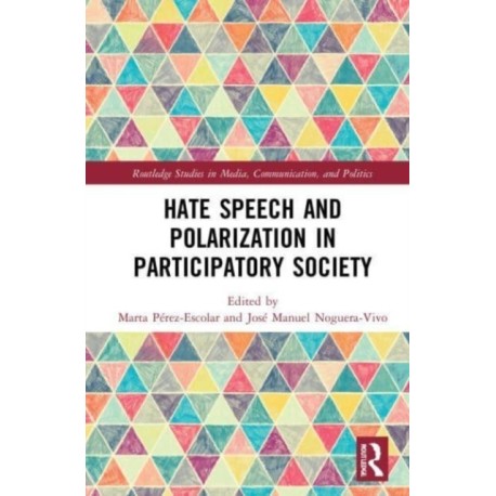 Hate Speech and Polarization in Participatory Society
