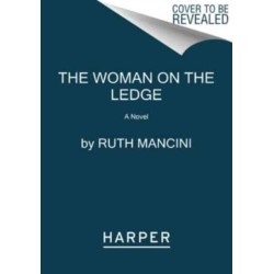 The Woman on the Ledge: A Novel