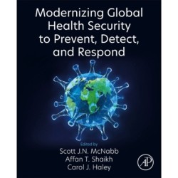 Modernizing Global Health Security to Prevent, Detect, and Respond