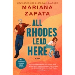 All Rhodes Lead Here: A Novel