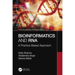 Bioinformatics and RNA: A Practice-Based Approach