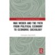 Max Weber and the Path from Political Economy to Economic Sociology