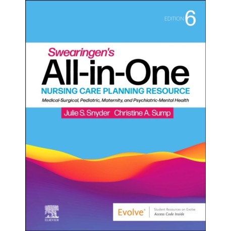 Swearingen's All-in-One Nursing Care Planning Resource: Medical-Surgical, Pediatric, Maternity, and Psychiatric-Mental Health