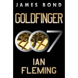 Goldfinger: A James Bond Novel