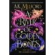 The River of Golden Bones: Book One of the Golden Court