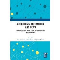 Algorithms, Automation, and News: New Directions in the Study of Computation and Journalism
