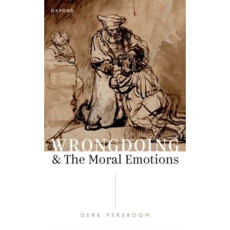 Wrongdoing and the Moral Emotions