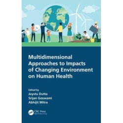 Multidimensional Approaches to Impacts of Changing Environment on Human Health
