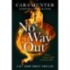 No Way Out: A Novel