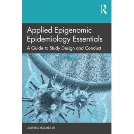 Applied Epigenomic Epidemiology Essentials: A Guide to Study Design and Conduct