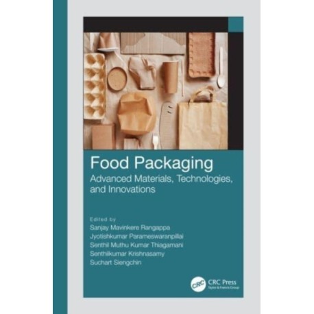 Food Packaging: Advanced Materials, Technologies, and Innovations