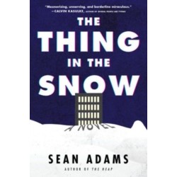 The Thing In The Snow: A Novel: A Novel