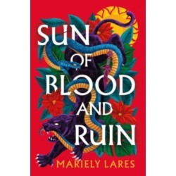 Sun of Blood and Ruin: A Novel