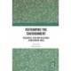Reframing the Environment: Resources, Risk and Resistance in Neoliberal India