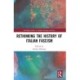 Rethinking the History of Italian Fascism