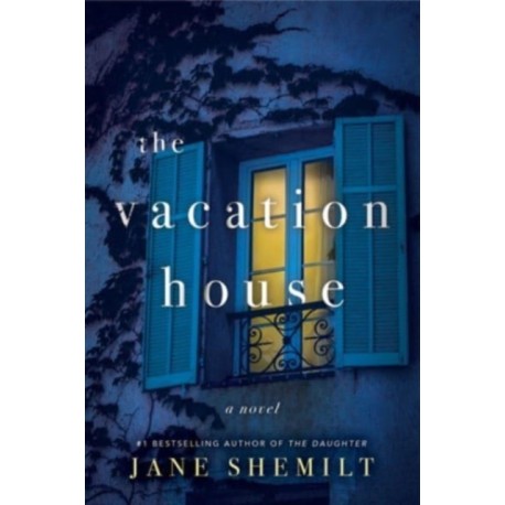 The Vacation House: A Novel