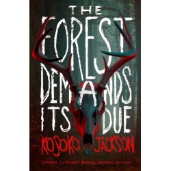 The Forest Demands Its Due