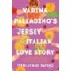 Varina Palladino's Jersey Italian Love Story: A Novel: A Novel