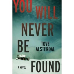 The You Will Never Be Found: A Novel