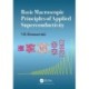 Basic Macroscopic Principles of Applied Superconductivity