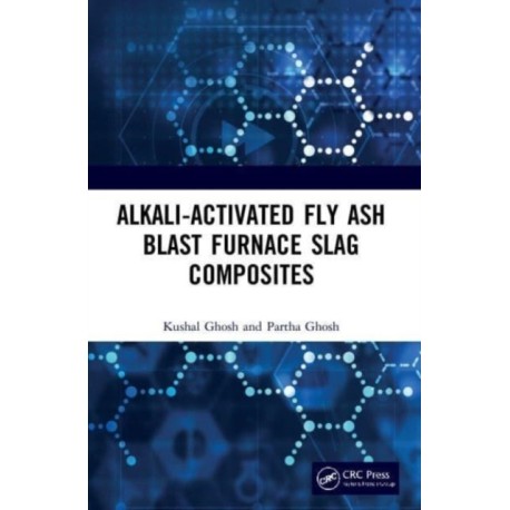 Alkali Activated Fly Ash: Blast Furnace Slag Composites
