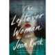 The Leftover Woman: A Novel