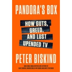 Pandora's Box: How Guts, Guile, and Greed Upended TV