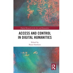 Access and Control in Digital Humanities
