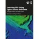 Learning GIS Using Open Source Software: An Applied Guide for Geo-spatial Analysis