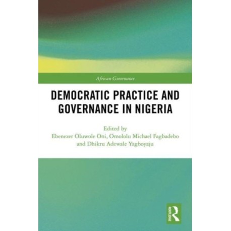 Democratic Practice and Governance in Nigeria