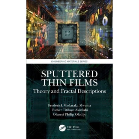 Sputtered Thin Films: Theory and Fractal Descriptions