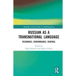 Russian as a Transnational Language: Resonance, Remembrance, Renewal