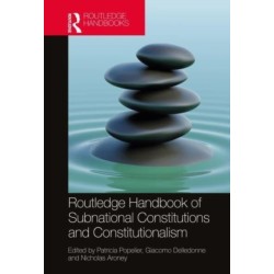 Routledge Handbook of Subnational Constitutions and Constitutionalism