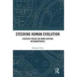 Steering Human Evolution: Eighteen Theses on Homo Sapiens Metamorphosis