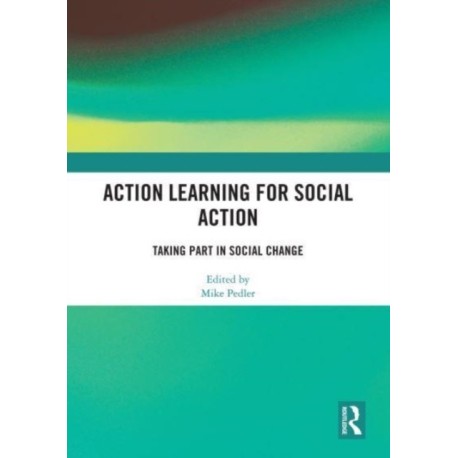 Action Learning for Social Action: Taking Part in Social Change