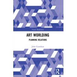 Art Worlding: Planning Relations