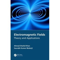 Electromagnetic Fields: Theory and Applications
