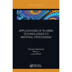 Applications of Plasma Technologies to Material Processing