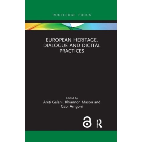 European Heritage, Dialogue and Digital Practices