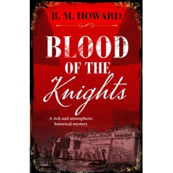 Blood of the Knights: A captivating Napoleonic historical mystery