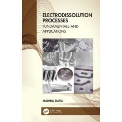 Electrodissolution Processes: Fundamentals and Applications