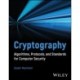 Cryptography: Algorithms, Protocols, and Standards for Computer Security