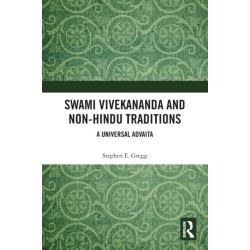 Swami Vivekananda and Non-Hindu Traditions: A Universal Advaita
