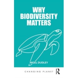 Why Biodiversity Matters