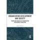 Organization Development and Society: Theory and Practice of Organization Development Consulting