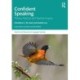 Confident Speaking: Theory, Practice and Teacher Inquiry