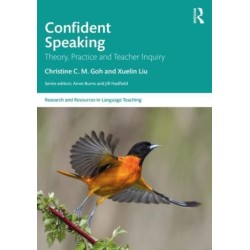 Confident Speaking: Theory, Practice and Teacher Inquiry