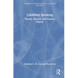 Confident Speaking: Theory, Practice and Teacher Inquiry