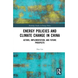 Energy Policies and Climate Change in China: Actors, Implementation, and Future Prospects